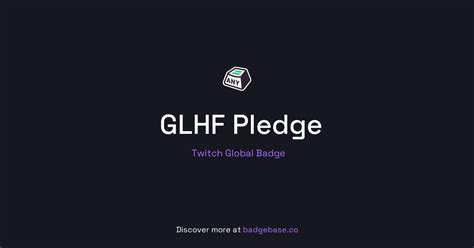 glhf pledge badge twitch|glhf pledge twitch meaning.